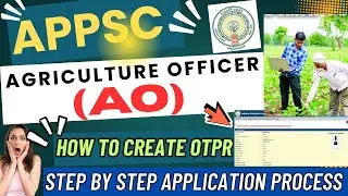 APPSC agriculture officer OTPR APPLY PROCESS 2025| APPSC AO NOTIFICATION APPLY| gov jobs|#appsc