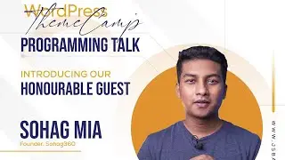 Tech Adda with @Sohag360 | ThemeCamp Programming Talk