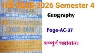 ABTA Semester-4 Higher Secondary Test Papers 2025-2026 Geography Page:AC-37/H.S ABTA Geography AC-37