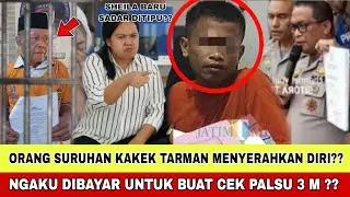 ORANG SURUHAN KAKEK TARMAN MENYERAHKAN DIRI, NGAKU DIBAYAR MAHAL BUAT CEK PALSU 3 M ??