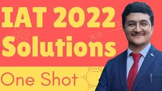 IAT 2022 One Shot Solutions | IISER Aptitude Test Insights and Complete Solutions