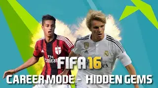 FIFA 16: Career Mode Tutorial - Hidden Gems! Young Players with the Best Potential
