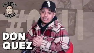Don Quez - Stockton Rap Scene, New Album, Being Mexican-Filipino | Nico Blitz Podcast