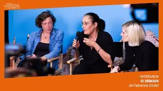 [INTERVIEW] Fabienne Godet, Lucie Debay et Julie Moulier pour SI DEMAIN