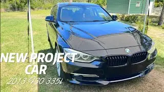 Say Hello to the NEW Project Car! 2013 F30 335i N55