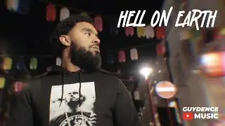 Guydence - Hell On Earth (Music Video)