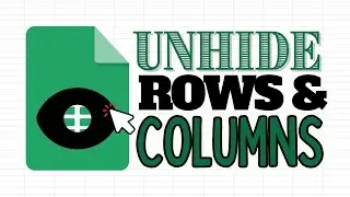 How to Unhide Columns and Rows in Google Sheets (Reveal Cells)