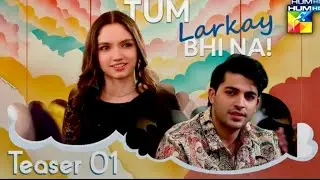 Tum Larkay Bhi Na | Teaser 01 | Aina Asif | Ali Dayan | Hum Tv | Glamorous Stars 