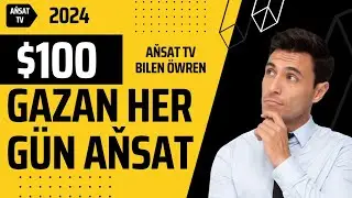 Internetdan n&auml;dip PUL gazanmaly??? (G&uuml;nde 100$)