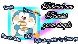 Tutorial am transisi zoom 🔎, KEREN BINGIT +MUDAH +SIMPLE By: lalila_edtz