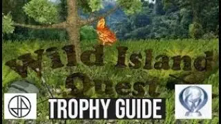 Wild Island Quest (19th JULY) - TROPHY GUIDE/PLATINUM 10 MIN