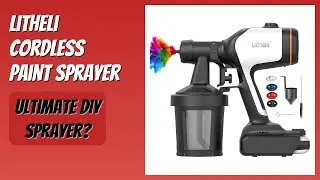 REVIEW (2025): Litheli Cordless Paint Sprayer. Features