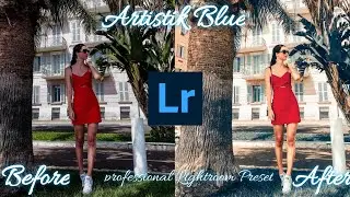 How to make Artistic Blue lightroom preset 2021 | how to edit photo in lightroom | Artustic Blue
