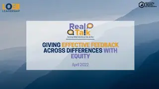 Giving Effective Feedback Across Differences With Equity: Real Talk with Loeb Leadership