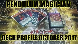 BEST! PENDULUM MAGICIAN DECK PROFILE (OCTOBER 2017) YUGIOH!