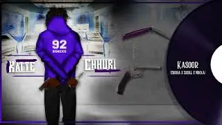 05. 92 BigNexx - Kasoor ft PURPLEMAFIA | KATTE CHHURI