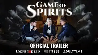UNDER THE BED: GAME OF SPIRITS | HORROR MOVIE TRAILER | Starring Lexi Lore | ADULT TIME