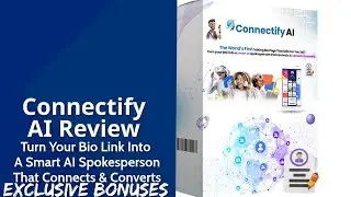 Connectify AI Review | Turn Your Bio Link Into A Smart AI Spokesperson That Connects & Converts