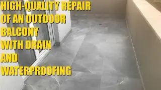 Leaking balcony repair with drain and waterproofing, porcelain stoneware, epoxy grouting | 4K Video