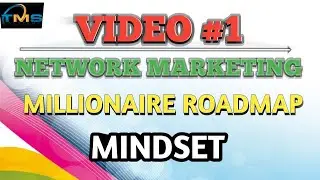 Video#1 Network Marketing में Millionaire बनने की Mindset | Complete Roadmap