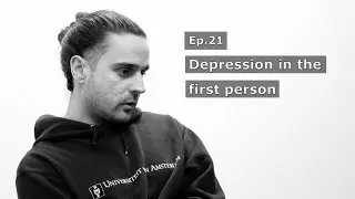 Post-Uni Depression | Ep. 21 - Depression in the first person