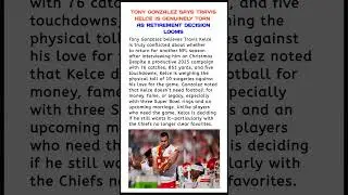 Tony Gonzalez says Travis Kelce is genuinely torn as retirement decision looms #shorts #nfl