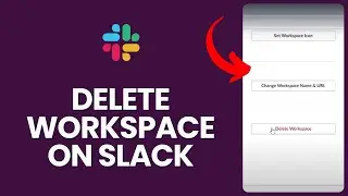 How to Delete Workspace on Slack in 2024?