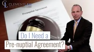 Do I need an Prenuptial Agreement?