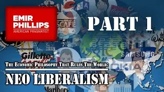 The Economic Philosophy That Rules The World | Neo Liberalism | Part 1