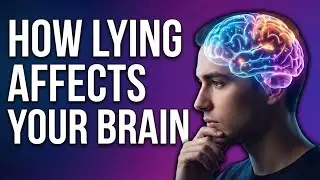 The Science of Lying: What Lying Actually Does to Your Brain