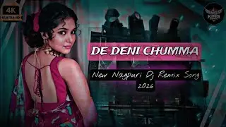 DE DENI CHUMMA NEW NAGPURI DJ EDM  REMIX  SONG 2026 #DJ NS KING
