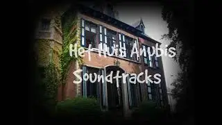 Het Huis Anubis SOUNDTRACK 74 | De Ontknoping! (Full version)