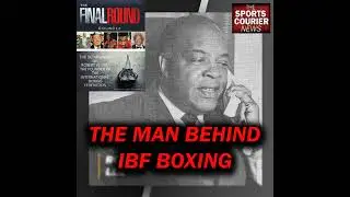 IBF Boxing: Promoter Robert W. Lee's Legacy