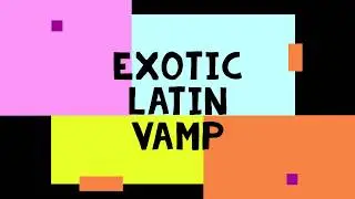 Exotic Latin vamp