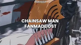 Playlist | 체인소맨 팬메이드 OST 아카이브 | Original Tracks 모음집 [가사/Lyrics]