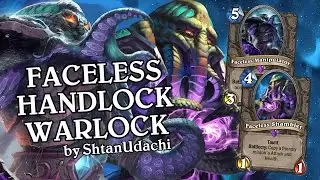 Faceless Handlock Warlock by ShtanUdachi [Standard] - Deck Spotlight - Hearthstone