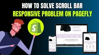 How To Solve Scroll Bar Responsive Problem  Shopify & Pagefly