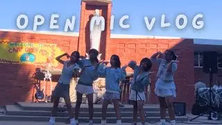 OPEN MIC VLOG | SIRENZ DANCE CREW