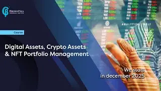 RiskMathics: Digital Assets, Crypto Assets & NFT Portfolio Management Training