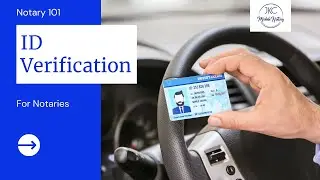 Notary 101: ID Verification for Notaries | A Quick Guide to Handling Identification Documents
