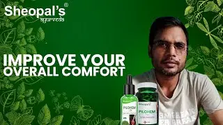 Improve Your Overall Comfort | Piles Combo | Sheopal's