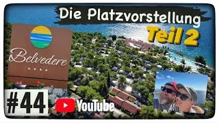 Kroatien 2022 | Camping Vranjica Belvedere ( Die Platzvorstellung Teil 2) 😍Kroatische Adria...!!!