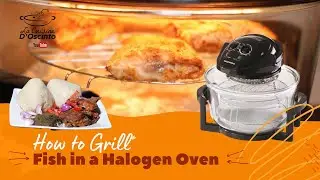 How to Make Halogen Oven Grilled Fish
