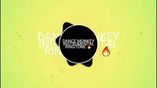 DANCE MONKEY INSTRUMENTAL RINGTONE   BASS BOSTED RINGTONE ❤PLEASE SUBSCRIBE
