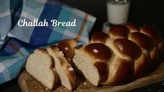Challah Bread Recipe