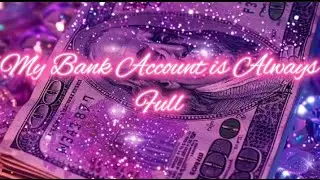 My Bank Account Is Always Full/Subliminal