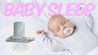 Range Hood Sound for Baby Sleep (White Noise) | Black Screen | 10 Hours