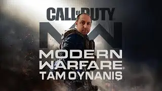 CALL OF DUTY MODERN WARFARE 2019 TÜRKÇE TAM OYNANIŞ TEK VİDEO FULL LET'S PLAY