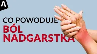 Ból nadgarstka I Co może być jego przyczyną?