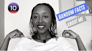 10 RANDOM FACTS ABOUT ME PART 1